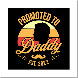 Vintage Promoted to Daddy Est 2022 First Fathers Day Retro Posters and Art